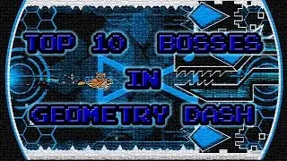 Top 10 Best Bosses in Geometry Dash (Parte 3) - Brisco Games