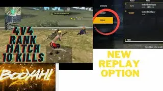 NEW REPLAY OPTION AND RANK MATCH 10 KILLS BOOYAH