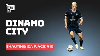 Skauting Iza Pjace #10: Dinamo City