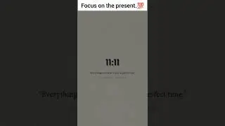 Focus on the present.#shorts#motivation #quotes #life #mindset #music #trending#motivationalquotes