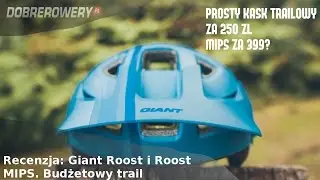 Recenzja: Kaski Giant Roost i Roost MIPS. Kask trailowy za 250 zł? Da się