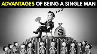 Advantages Of Being a Single Man &ndash; The Hidden Power Almost No Men Ever Realize