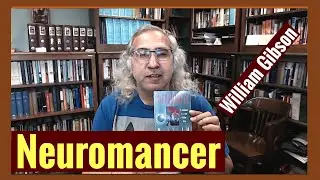 Neuromancer by William Gibson: The Book that Anticipates Cyberspace in 1984| Sci Fi| Cyber Punk