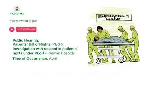 Public Hearing: Investigation with respect to patients rights under PBoR - Premier Hospital.