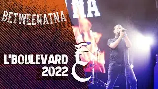BETWEENATNA - Interview L'Boulevard 2022