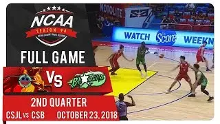 NCAA 94 MB: CSJL vs. CSB | Full Game | 2nd Quarter | October 23, 2018