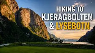 Hiking to Kjeragbolten & Lysebotn | Norway’s Lysefjord Adventure – Lysefjorden Rundt Day 2 & 3