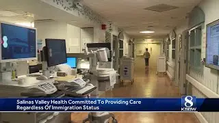Monterey healthcare assures care, not immigration checks matter