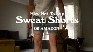 Buying Sweat Pant Shorts Off Amazon Is Hard