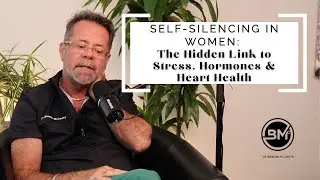Self-Silencing in Women: The Hidden Link to Stress, Hormones & Heart Health