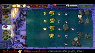Plants vs zombie night game level 6#plantsvszombies #night#games#level6 #complete #video #youtube 