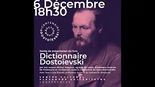 Présentation du Dictionnaire Dostoëvski par Michel Niqueux et Jean-Louis-Backès