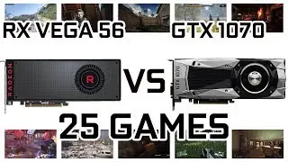 AMD RX VEGA 56 VS GTX 1070 || BENCHMARK IN 25 GAMES || 1080P || 1440p || 4k