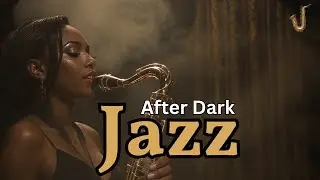 Midnight Jazz Lounge Ambience | Smooth After Dark Music