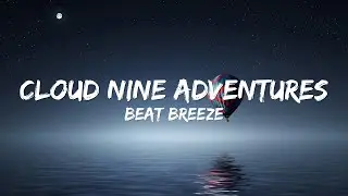 Cloud Nine Adventures ✨| Official Fun Song with (Lyrics) | Quirky Viral Hit 2025