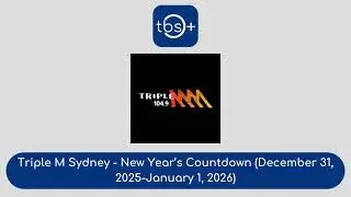 Triple M Sydney - New Year's Countdown (December 31, 2025-January 1, 2026)