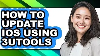 How to Update Ios Using 3utools (only Way)