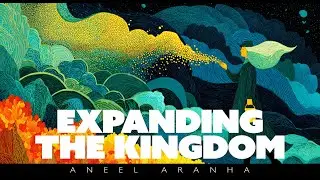 Expanding the Kingdom