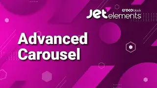 Advanced Carousel | Elementor, Crocoblock -- JetElements 2022, Best / Free
