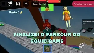 FINALIZEI O PARKOUR DO SQUID GAME