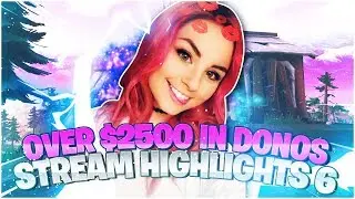 I WAS DONATED OVER $2500! Electra - Stream Highlights 6 (Fortnite Battle Royale)