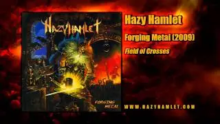 Hazy Hamlet - Forging Metal - Field of Crosses