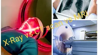 Comparison of X-Ray, CT Scan & MRI -Which one is better?|| Pharma-Scope || Dr. Sagar Naskar