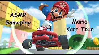 ASMR Gameplay: Mario Kart Tour (EMOTIONAL ROLLERCOASTER!)