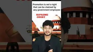 Government employees cannot demand promotion as a matter of right #wisdomoflaw #kamesh #shortsvideo