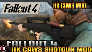 Fallout 4 - HK CAWS Shotgun Mod