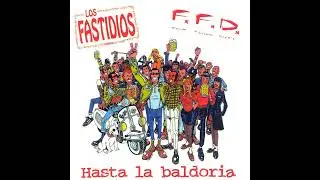 Los Fastidios & F.F.D. - Hasta la baldoria (album 1996)