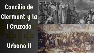 La Primera Cruzada y el Discurso de Urbano II en Clermont