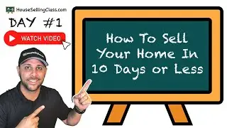 How To Sell Your Home In 10 Days or Less With Out Having To Spend Money To Fix It Up!