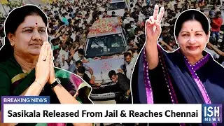 Sasikala Released From Jail & Reaches Chennai