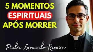 Os 5 Momentos Espirituais Mais IMPORTANTES Após a MORTE 😱