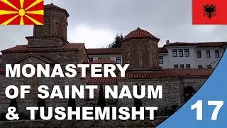 Macedonia/Albania: Monastery of Saint Naum (Lake Ohrid)