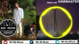 mrr Thong Remix 2017
