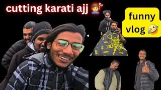 hair cutting karli ajj , kan vina dite prdip de full masti #gurikotravlogs @GuriKotraVlogs 