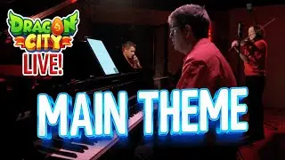 Dragon City: Live Sessions - Main Theme
