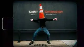 James Beer - Under Construction