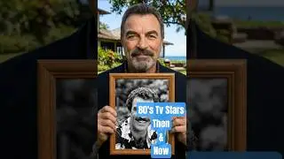 80's TV Stars Then & Now