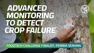 Advanced Monitoring To Detect Crop Failure - FoodTech Challenge Finalist: Permia Sensing