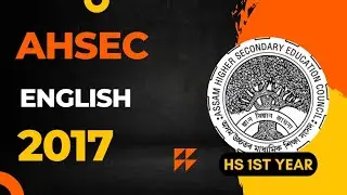 HS 1st Year English Question Paper 2017 | AHSEC HS 1st Year English Question Papers