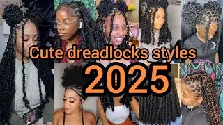 Cute dreadlocks hairstyles for black ladies | Dreadlocks styles 2025 | Dreadlocks