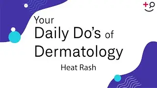 Heat Rash - Daily Do's of Dermatology
