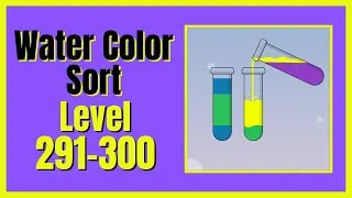 Water Color Sort Level 291-300 Walkthrough Solution Android/iOS