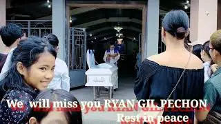 we will miss you RYAN GIL PECHON Rest in peace