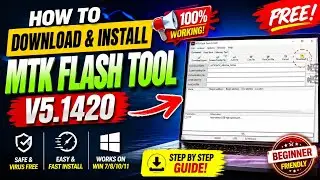 MTK Flash Tool v5.1420 Download - Step by Step Installation