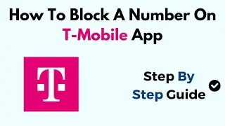 How To Block A Number On T-Mobile App