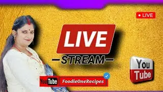 Foodie one recipes is live!🔴 #live #livestream 